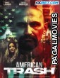 American Trash (2024) Hollywood Hindi Dubbed Full Movie