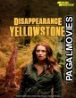 Disappearance in Yellowstone (2022) Telugu Dubbed Movie