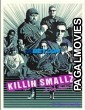 Killin Smallz (2023) Telugu Dubbed Movie