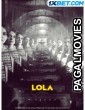 LOLA (2023) Hollywood Hindi Dubbed Movie