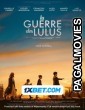 La Guerre Des Lulus (2022) Bengali Dubbed