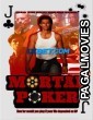 Mortal Poker (2024) Bengali Dubbed