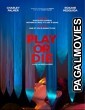 Play or Die (2019) English Movie