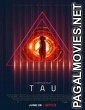 Tau (2018) English Movie