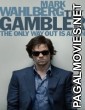 The Gambler (2014) Hindi Dubbed English Movie