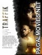 Traffik (2018) Engalish Movie