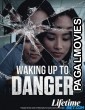 Waking Up to Danger (2021) Telugu Dubbed Movie