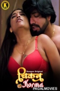 Chicken Korma (2024) Season 1 Part 2 KanganApp Hindi Hot WebSeries