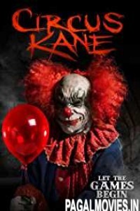 Circus Kane (2017) English Movie