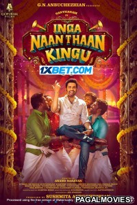 Inga Naan Thaan Kingu (2024) Tamil Movie