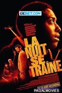 La Nuit se traine (2024) Hollywood Hindi Dubbed Full Movie