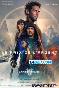 Largo Winch Le prix de largent (2024) English Movie