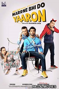 Marne Bhi Do Yaaron (2019) Hindi Movie