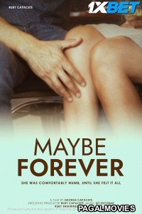 Maybe Forever (2024) Hollywood Hindi Dubbed Full Movie