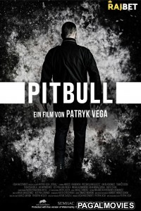 Pitbull (2021) Hollywood Hindi Dubbed Full Movie