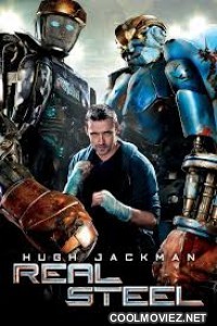 Real Steel (2011) Full Hindi Dubbed Movie