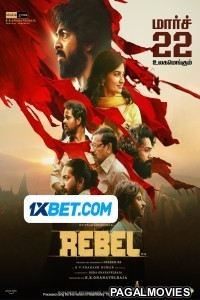 Rebel (2024) Tamil Movie