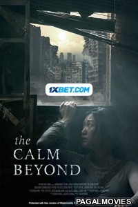 The Calm Beyond (2020) Hollywood Hindi Dubbed Full Movie