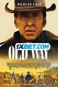 The Old Way (2021) Hollywood Hindi Dubbed Full Movie