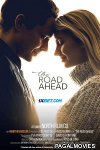 The Road Ahead (2021) Hollywood Hindi Dubbed Full Movie