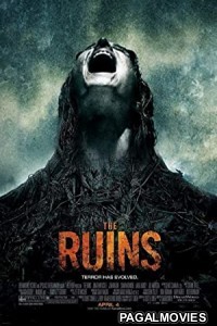 The Ruins (2008) Hollywood Hindi Dubbed Full Movie