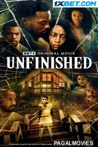 Unfinished (2022) Hollywood Hindi Dubbed Full Movie